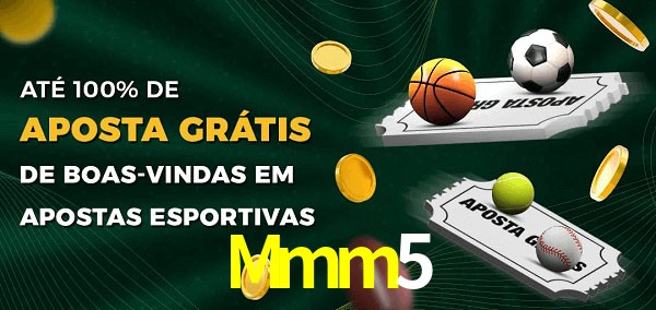 Mmm5 Ate 100% de Aposta Gratis